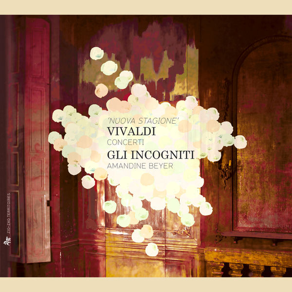 Ensemble Gli Incogniti, Amandine Beyer – Antonio Vivaldi : Concerti ‘Nuova Stagione’ (2012) [Official Digital Download 24bit/88,2kHz]