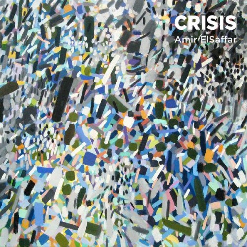 Amir ElSaffar, Two Rivers Ensemble – Crisis (2015) [FLAC, 24bit, 48 kHz]
