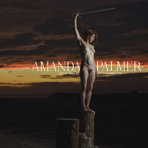 Amanda Palmer – There Will Be No Intermission (2019) [Official Digital Download 24bit/44,1kHz]