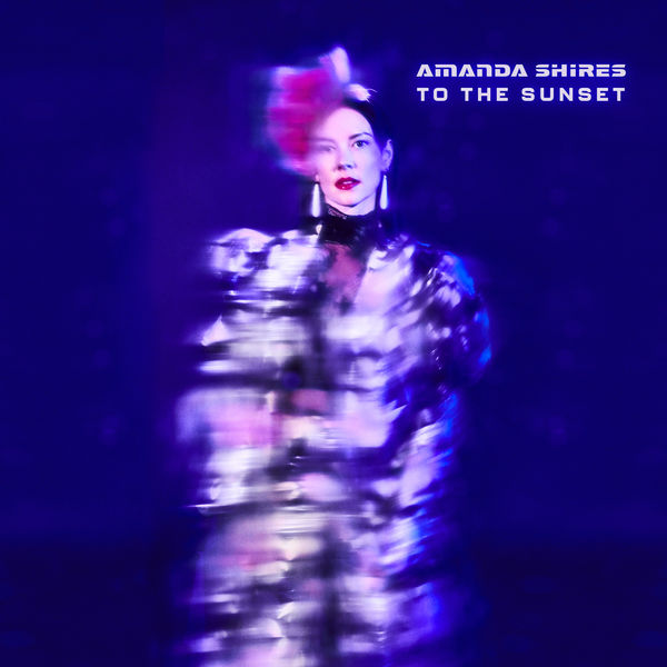 Amanda Shires – To The Sunset (2018) [Official Digital Download 24bit/96kHz]