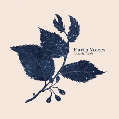 Amanda Tosoff - Earth Voices (2021) Download