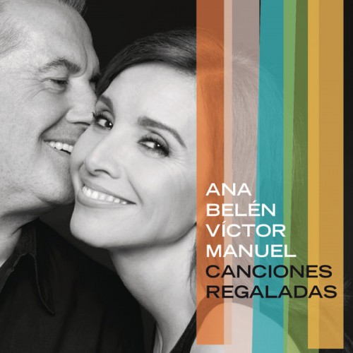 Ana Belén, Victor Manuel – Canciones Regaladas (2015) [FLAC, 24bit, 96 kHz]