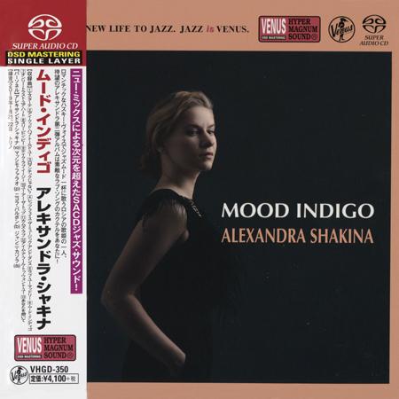 Alexandra Shakina – Mood Indigo (2019) [Venus Japan] SACD ISO + DSF DSD64 + Hi-Res FLAC