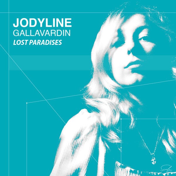 Jodyline Gallavardin - Lost Paradises (2022) 24bit FLAC Download