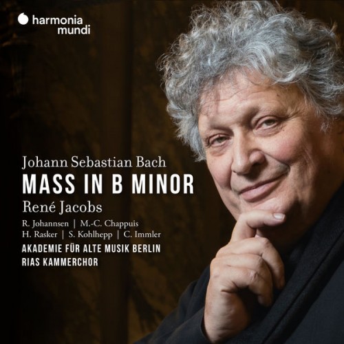 René Jacobs, Akademie für Alte Musik Berlin – Bach: Mass in B Minor, BWV 232 (2022) [FLAC 24bit, 96 kHz]