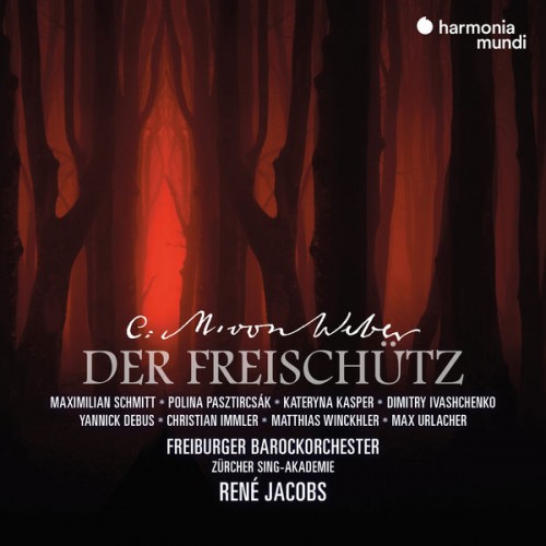René Jacobs – Weber: Der Freischütz (2022) [FLAC 24bit, 96 kHz]