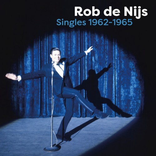 Rob De Nijs – De Singles 1962 – 1965 (2022) [FLAC 24bit, 44,1 kHz]