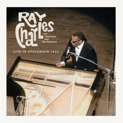 Ray Charles – Live In Stockholm 1972 (2022) [FLAC 24bit, 44,1 kHz]