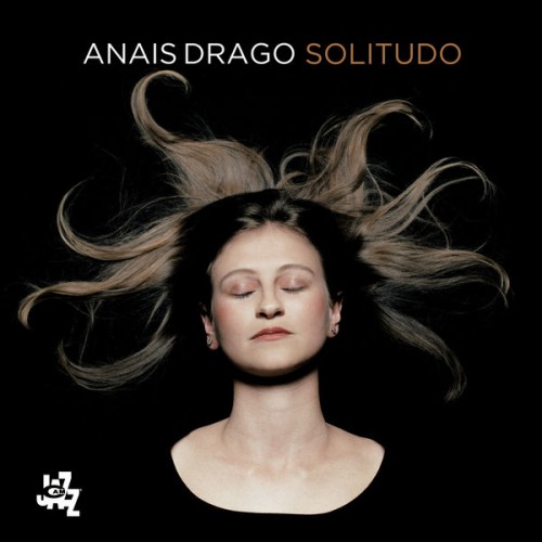 Anais Drago – Solitudo (2021) [FLAC, 24bit, 96 kHz]