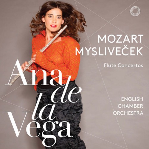 Ana de la Vega – Mozart & Mysliveček Flute Concertos (2018) [FLAC, 24bit, 96 kHz]