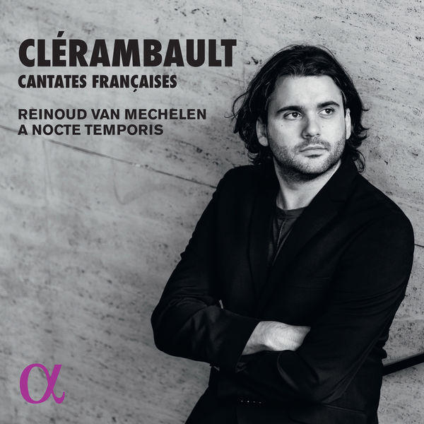 A Nocte Temporis & Reinoud Van Mechelen – Clérambault: Cantates Françaises (2018) [Official Digital Download 24bit/96kHz]
