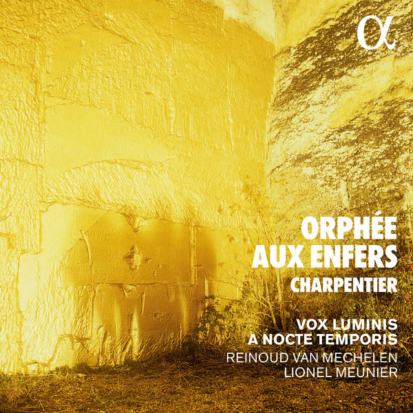 A Nocte Temporis, Reinoud Van Mechelen, Vox Luminis, Lionel Meunier – Charpentier: Orphée aux enfers (2020) [Official Digital Download 24bit/96kHz]