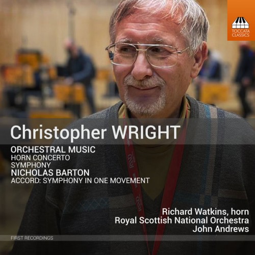 Richard Watkins, Royal Scottish National Orchestra, John Andrews – Barton & Wright: Orchestral Works (2022) [FLAC 24bit, 96 kHz]