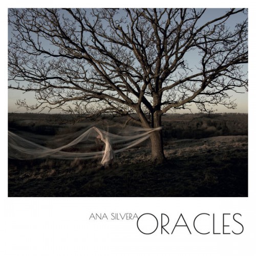 Ana SIlvera - Oracles (2018) Download
