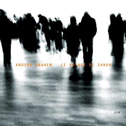 Anouar Brahem - Le voyage de sahar (2006) Download