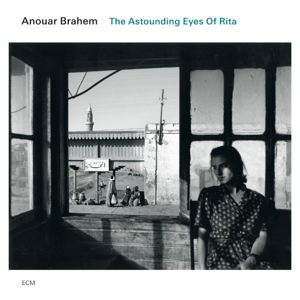 Anouar Brahem – The Astounding Eyes Of Rita (2009) [Official Digital Download 24bit/44,1kHz]