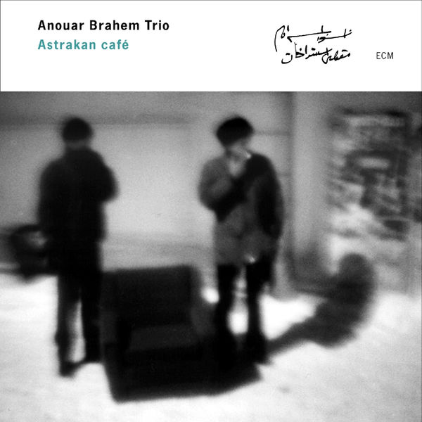 Anouar Brahem Trio – Astrakan café (2000) [Official Digital Download 24bit/44,1kHz]