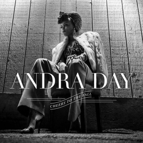 Andra Day – Cheers to the Fall (2015)