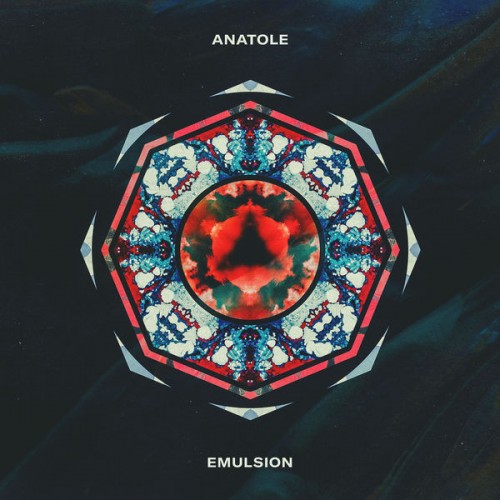 ANATOLE - Emulsion (2019) Download
