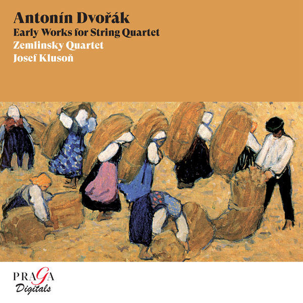 Zemlinsky Quartet & Josef Kluson – Antonín Dvořák Early Works for String Quartet (Remastered) (2007/2022) [Official Digital Download 24bit/48kHz]