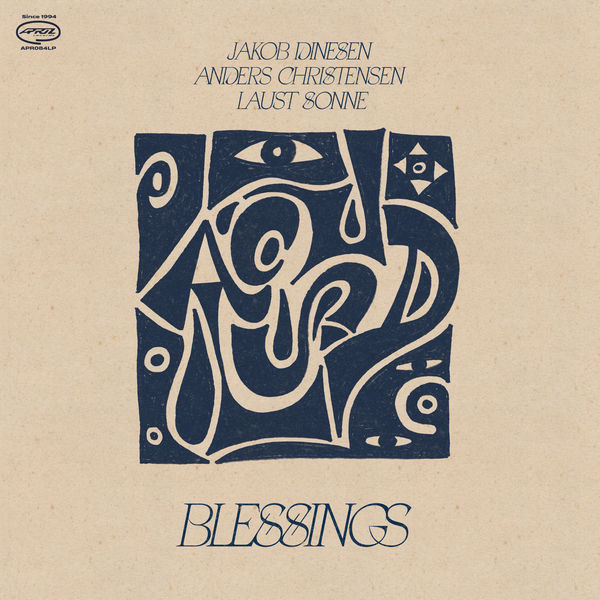 Anders Christensen, Laust Sonne & Jakob Dinesen – Blessings (2021) [Official Digital Download 24bit/44,1kHz]