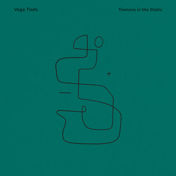 Vega Trails – Tremors in the Static (2022) [FLAC 24bit/96kHz]