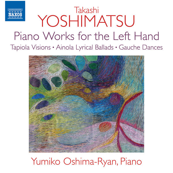 Yumiko Oshima-Ryan – Takashi Yoshimatsu: Piano Works for the Left Hand (2022) [FLAC 24bit/96kHz]