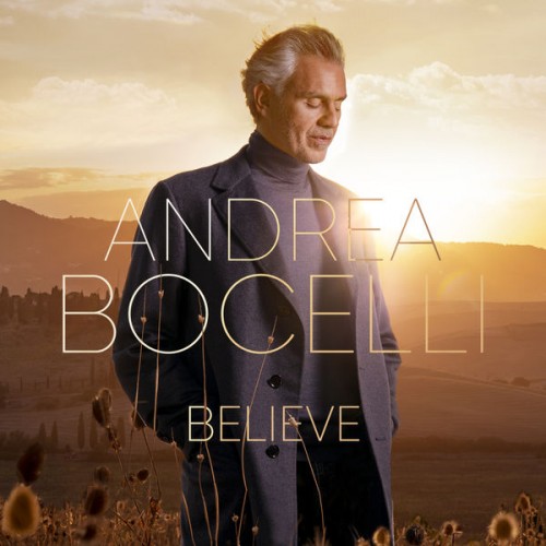 Andrea Bocelli – Believe (Expanded Deluxe) (2021) [FLAC 24bit, 96 kHz]