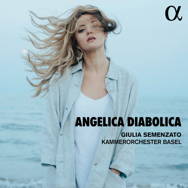 Giulia Semenzato & Kammerorchester Basel – Angelica diabolica (2022) [Official Digital Download 24bit/96kHz]