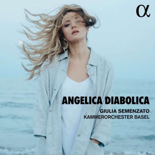 Giulia Semenzato, Kammerorchester Basel – Angelica diabolica (2022) [FLAC 24bit, 96 kHz]