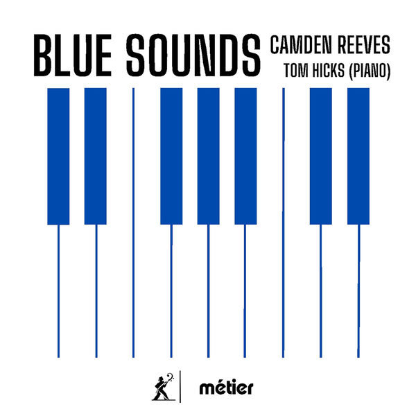 Tom Hicks - Camden Reeves: Blue Sounds (2022) [Official Digital Download 24bit/48kHz] Download