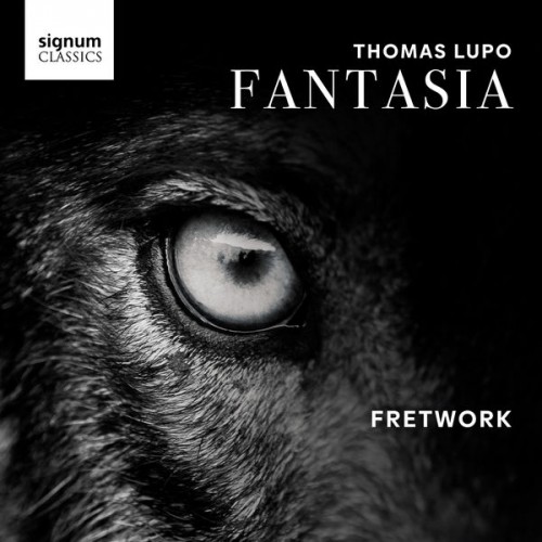 Fretwork – Thomas Lupo: Fantasia (2022) [FLAC 24bit, 96 kHz]