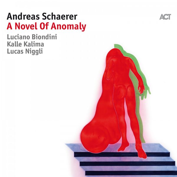 Andreas Schaerer – A Novel of Anomaly (2018) [Official Digital Download 24bit/96kHz]