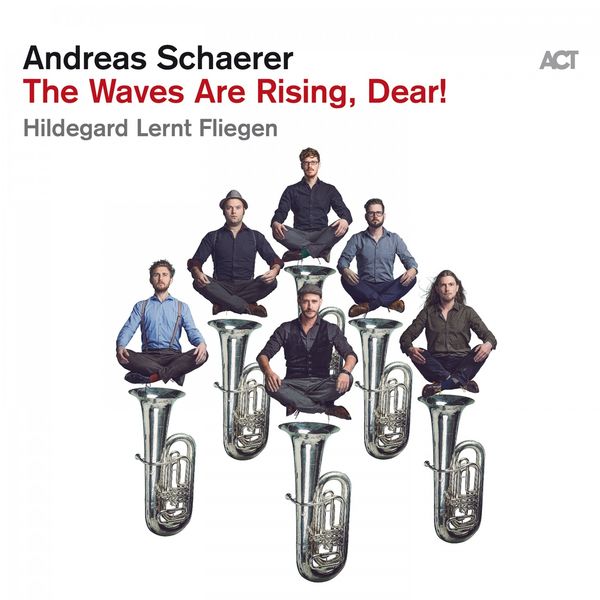 Andreas Schaerer – The Waves Are Rising, Dear! (2020) [Official Digital Download 24bit/96kHz]