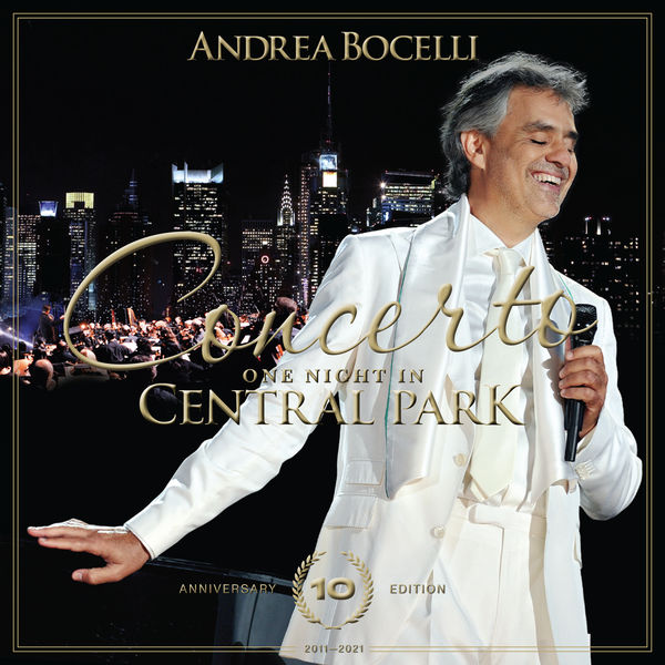 Andrea Bocelli – Concerto: One Night in Central Park – 10th Anniversary (Live) (2011/2021) [Official Digital Download 24bit/96kHz]