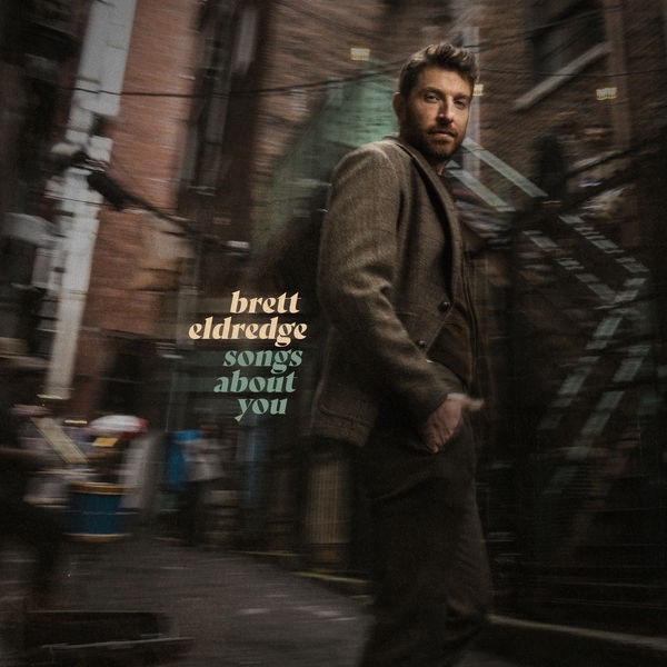 Brett Eldredge - Songs About You (2022) 24bit FLAC Download