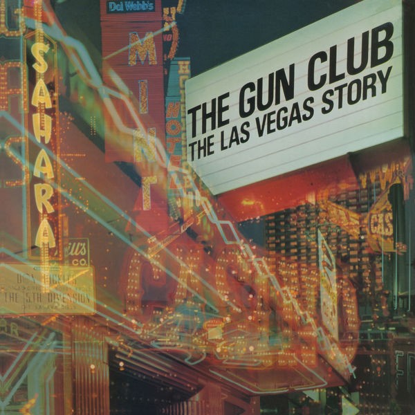 Gun Club - The Las Vegas Story (2022) 24bit FLAC Download
