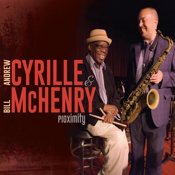 Andrew Cyrille, Bill McHenry – Proximity (2016) [Official Digital Download 24bit/96kHz]