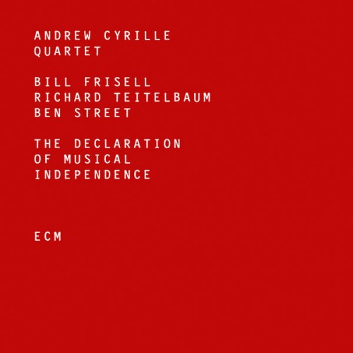 Andrew Cyrille Quartet – The Declaration Of Musical Independence (2016)