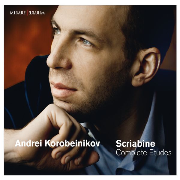 Andrei Korobeinikov – Scriabin: Complete Etudes (2014) [Official Digital Download 24bit/44,1kHz]