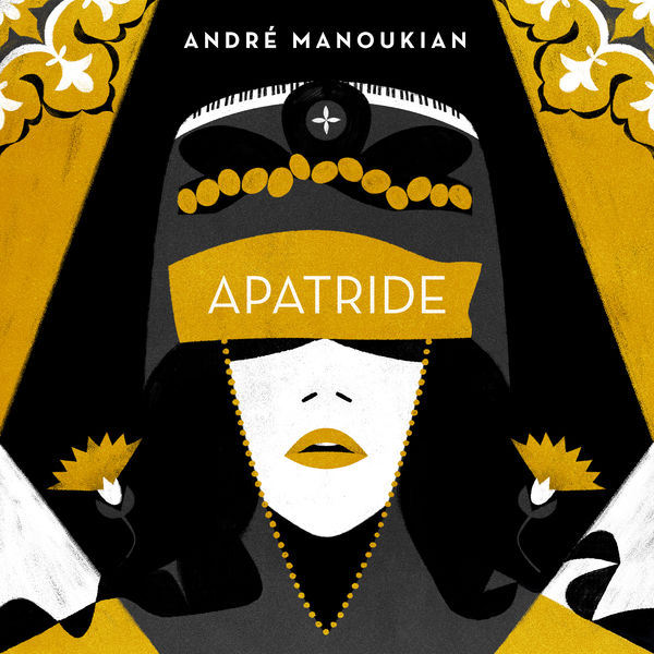 André Manoukian – Apatride (2017) [Official Digital Download 24bit/44,1kHz]