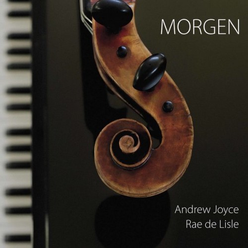 Andrew Joyce, Rae de Lisle – Morgen (2020) [FLAC 24bit, 96 kHz]