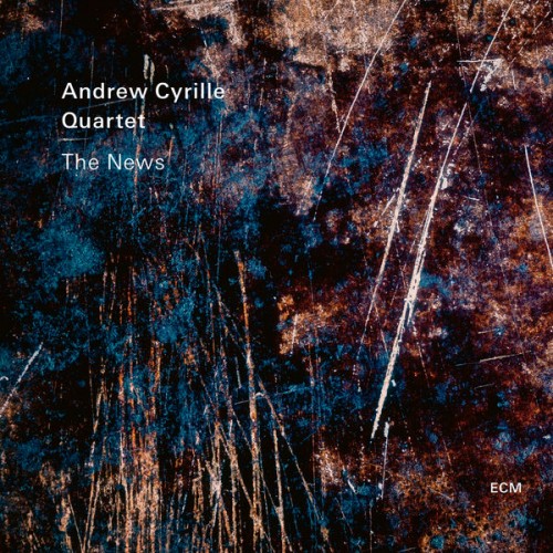 Andrew Cyrille Quartet – The News (2021)