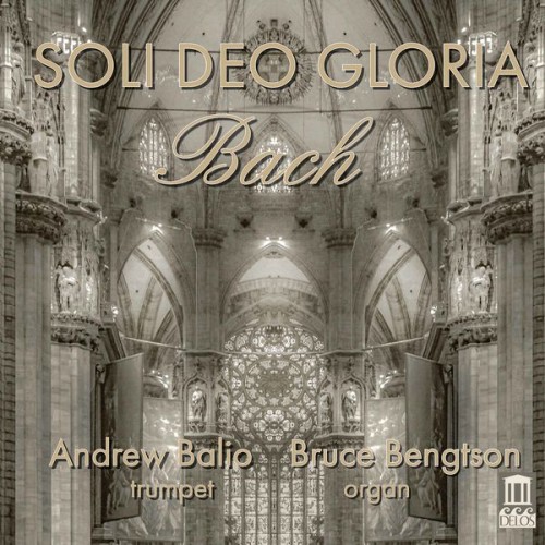 Andrew Balio, Bruce Bengtson – Soli Deo Gloria (2020) [FLAC 24bit, 192 kHz]