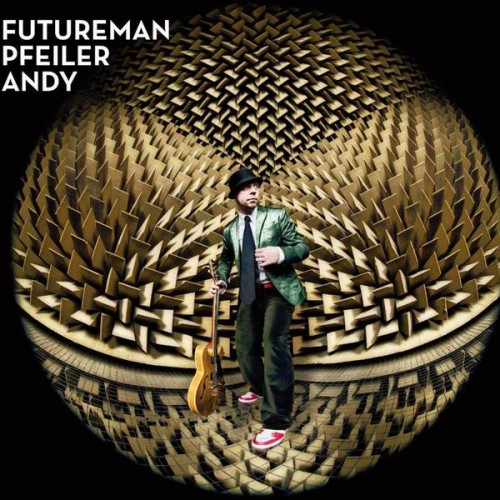 Andy Pfeiler – Futureman (2014) [FLAC 24bit, 44,1 kHz]