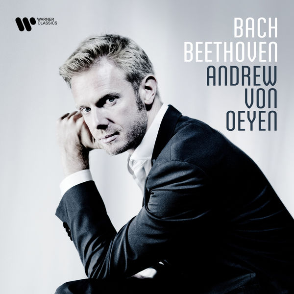 Andrew von Oeyen – Bach & Beethoven (2021) [Official Digital Download 24bit/192kHz]