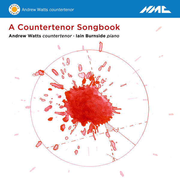 Andrew Watts & Iain Burnside – A Countertenor Songbook (2018) [Official Digital Download 24bit/88,2kHz]