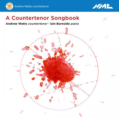 Andrew Watts, Iain Burnside – A Countertenor Songbook (2018) [FLAC 24bit, 88,2 kHz]