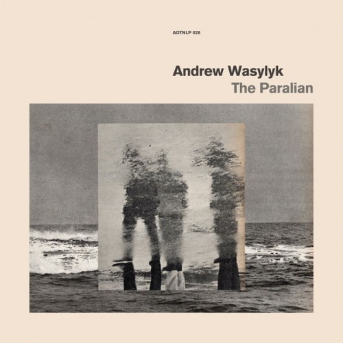 Andrew Wasylyk - The Paralian (2019) Download
