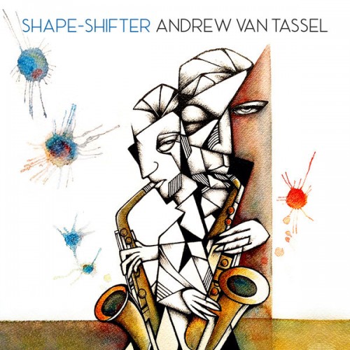 Andrew Van Tassel - Shape-Shifter (2021) Download